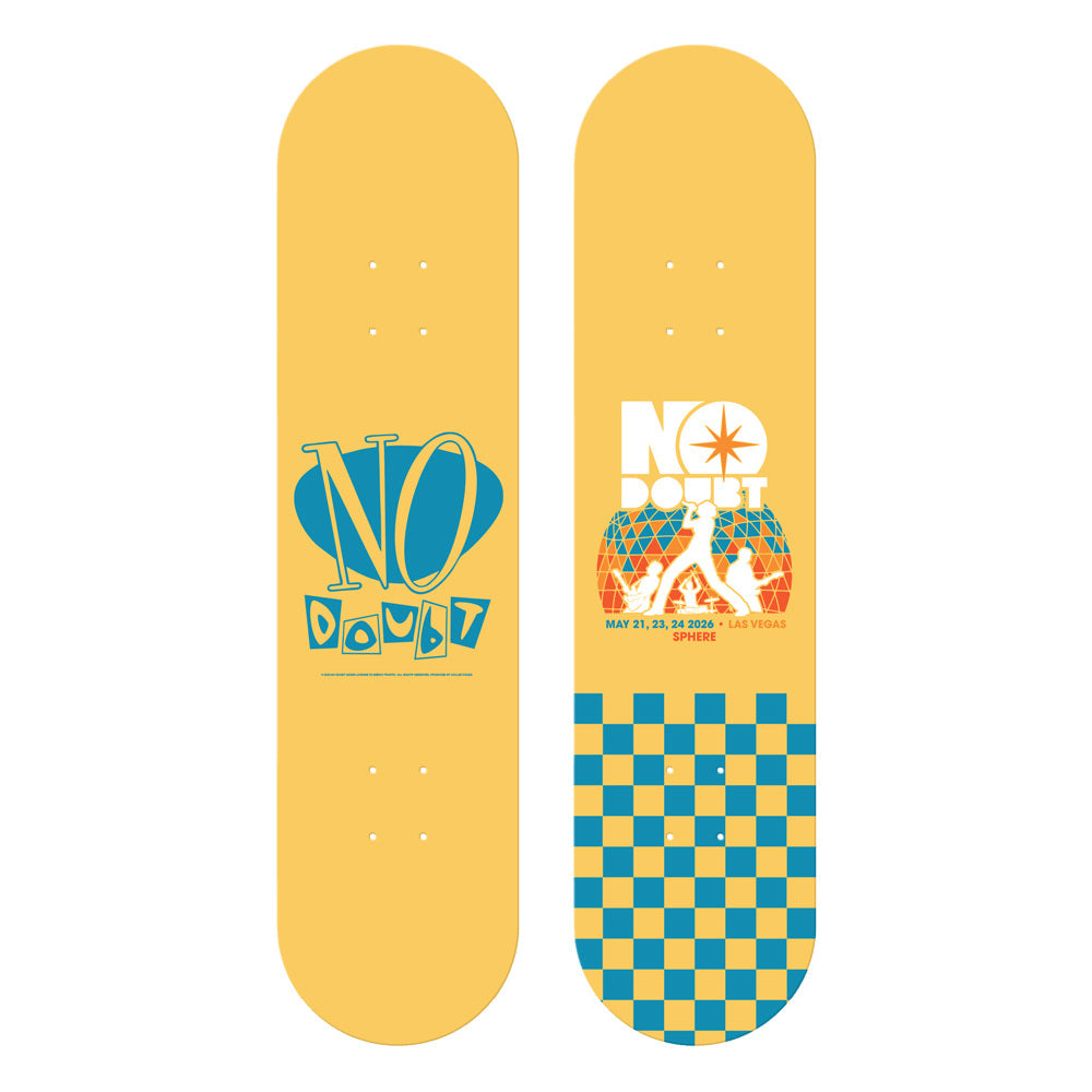 No Doubt Sphere May 21, 23, 24 2026 Skateboard Deck